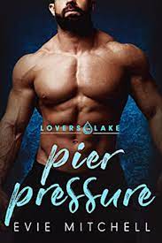 Pier Pressure : A BBW Small Town Romance (Lovers Lake) by Evie Mitchell -  BookBub