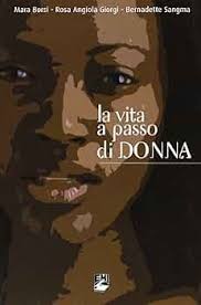 La vita a passo di donna: Mara Borsi, Rosa A. Giorgi, Bernadette Sangma:  9788830718104: Books