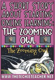 A Short Story About Starting Online Learning The Zooming Owl In 2020 Online Learning Starting Kindergarten Online Teaching