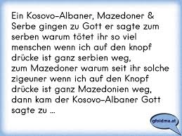 Ein Albaner Serbe Und Ein Turke Reisen Mit Albaner S Auto Als Der Turke In Turkei Ankommen Duckt Er Siich Dann Fragt Osterreichische Spruche Und Zitate