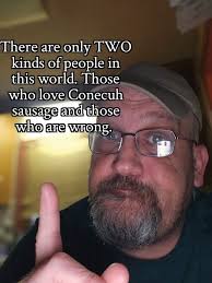 Welcome to the Conecuh Sausage Support Group