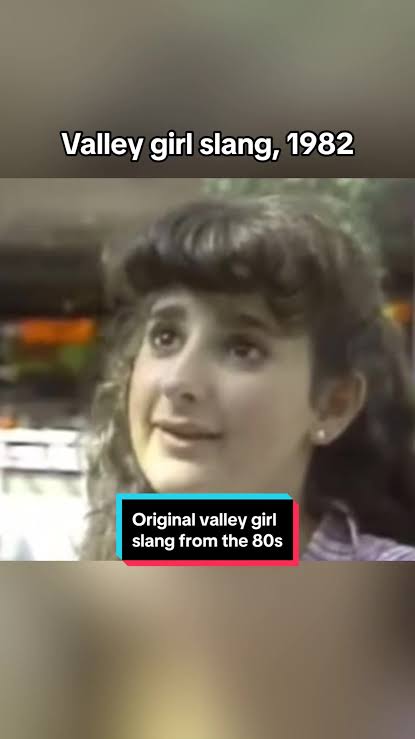 Ever notice how much people use the word “like” when talking? Well you  probably have valley girls to thank for that. Although the usage of the  word goes back before the 80s, it’s one of the many ...
