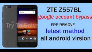 Si su zte z557 está bloqueado, lo primero que debe averiguar es el motivo del bloqueo. Zte Z557bl Google Account Frp Bypass Without Pc Letest Method For Gsm
