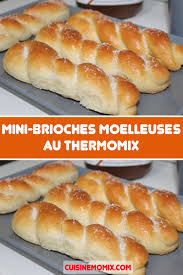 Mini Brioches Moelleuses Au Thermomix En 2020 Recette Thermomix Dessert Recette Thermomix Recette