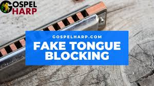 Article mis en ligne le 25 avril 2014. Fake Tongue Blocking When You Lip Block On Harmonica