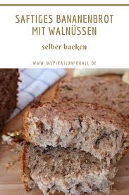 Bananenbrot Saftig Backen Leckeres Rezept Mit Walnussen Rezept In 2020 Bananenbrot Saftig Bananen Brot Bananenbrot
