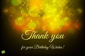 Happy Birthday Thank You Text Meme Birthday Thank You Sentiments Thank You For Birthday Wishes Thanks For Birthday Wishes Birthday Wishes For Myself