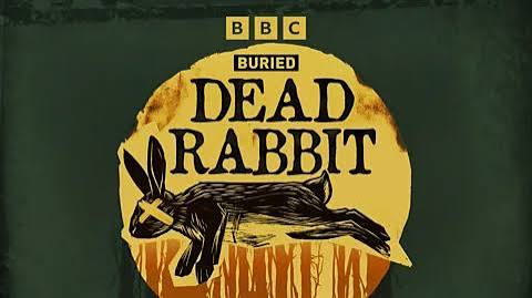 BBC Audio | Buried | Dead Rabbit | 2. Different Killers