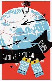 Catch Me If You Can By Adam Juresko Movie Posters Minimalist Movie Posters Alternative Movie Posters