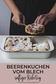 Beerenkuchen Vom Blech Holunderweg18 Beerenkuchen Sommerkuchen Blechkuchen