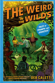 Sophia ali, mia healey e shannon berry raccontano la serie tv the wilds. The Weird In The Wilds By Deb Caletti 9781984813084 Penguinrandomhouse Com Books