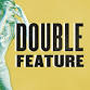 Double Feature event image