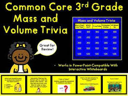 Play this game to review other. Common Core 3rd Grade Volume And Mass Trivia Game Great For Review