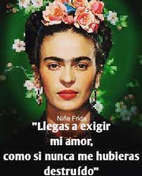 Pin De Lucy Hernandez Alvarez En Frida Kahlo Frase De Frida Kahlo Frases De Frida Frida