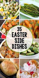 35 Side Dishes For Easter Yellowblissroad Com Easter Dishes Easter Side Dishes Side Dishes