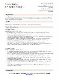 Excellent judgement according to the situation. Private Banker Resume Samples Qwikresume