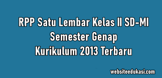 Rpp 1 Lembar Kelas 2 Semester 2 K13 Revisi 2021 Websiteedukasi Com
