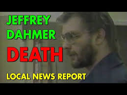 Jeffrey Dahmer Death News Reports
