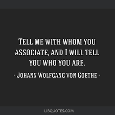 Tell Me With Whom You Associate And I Will Tell You Who You Are