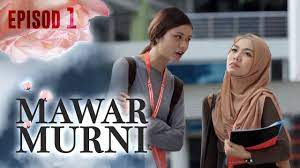 Setia hujung nyawa episod 1. Highlight Episod 1 Mawar Murni Youtube