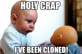 Babies can only mumble gibberish but when they act funny or cute, the experience is more than. I Have Been Cloned Funny Baby Meme Image