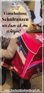 Geburtstag hatte, wird man eingeschult. Einschulung Schulranzen Wie Finde Ich Den Richtigen Schulranzen Schule Einschulung
