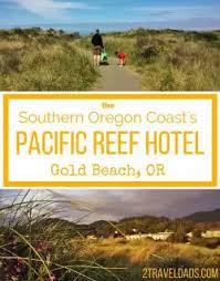 Maybe you would like to learn more about one of these? Southern Oregon Coast S Pacific Reef Hotel Family Travel Gem