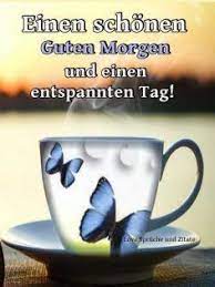Diese bilder könnt ihr bei whatsapp, jappy, facebook. Einen Schonen Guten Morgen Bilder Bilder Einen Guten Morgen Schoenen Schonen Guten Morgen Bilder Guten Morgen Bilder Schonen Guten Morgen