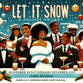 Let It Snow: A Soulful Holiday
