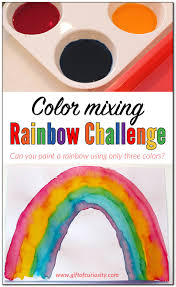Color Mixing Rainbow Challenge Putting Color Theory Into
