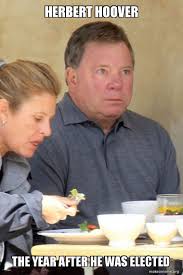 Herbert Hoover The Year After He Was Elected Stunned Shatner Make A Meme