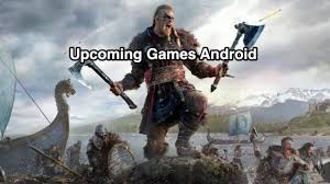 No modern smartphone is not without interesting toys. 10 Best Upcoming Games For Android 2021