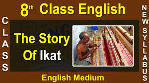 This page provides all possible translations of the word ikat in the english language. 8th Class Englis English Medium The Story Of Ikat 2020 New Syllabus Digital Teacher Youtube