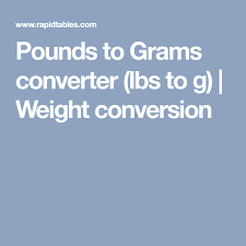 pounds to grams converter lbs to g weight conversion