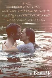 Based On Nicholas Sparks Bestselling Novel The Best Of Me Is A Love Story Starring James Marsden A Nicholas Sparks Quotes Favorite Movie Quotes Sparks Movies