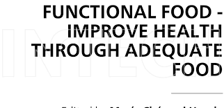 PDF) FUNCTIONAL FOOD - IMPROVE HEALTH THROUGH ADEQUATE