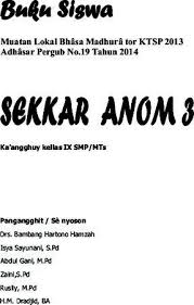 Check spelling or type a new query. Buku Siswa Sekkar Anom 3 Kelas 9 Revisi 2015 Aplikasi Bse