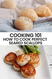 Cooking 101 How To Cook Perfect Seared Scallops Recipe In 2020 Healthy Crockpot Recipes Cooking Easy Vegetarian