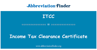 Maksud perkataan ini definisi : Itcc Definisi Sijil Pelepasan Cukai Pendapatan Income Tax Clearance Certificate
