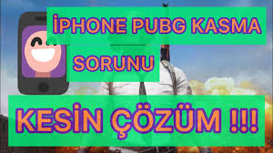 Iphone Pubg Kasma Kesin Cozum Youtube