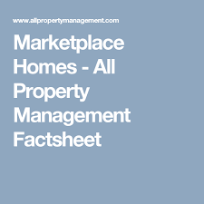 Marketplace Homes All Property Management Factsheet With Images Property Management Marketplace Management