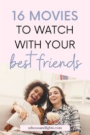 The simple app allows multiple netflix users to watch the same thing in sync from. 16 Movies For Best Friends To Watch Together A Thousand Lights Best Friends Movie Best Friends Good Movies To Watch