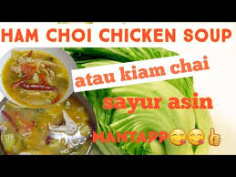 Lihat juga resep sayur asin tahu toge enak lainnya. Cara Masak Sup Ayam Sayur Asin Boru Batak Masak Kiam Chai Berhasil Ngak Yah Youtube