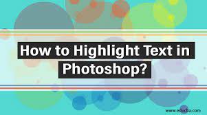 Check spelling or type a new query. How To Highlight Text In Photoshop Techniques To Highlight Text