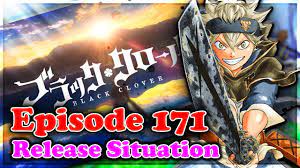 Black Clover Episode 171 Release Situation And Movie New Updates - BiliBili