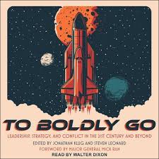 To Boldly Go: Leadership, Strategy, and Conflict in the 21st Century and  Beyond (Compact Disc)