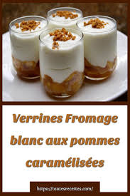 Comment Preparer Les Verrines Fromage Blanc Aux Pommes Caramelisees Verrine Fromage Blanc Dessert Facile Et Leger Alimentation