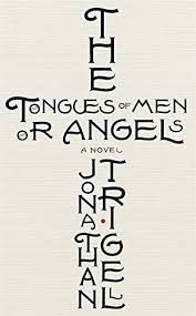 The Tongues Of Men Or Angels Historical Novel Society