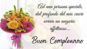 Auguri Compleanno Persona Speciale Auguri Di Buon Compleanno Buon Compleanno Frasi Buon Compleanno