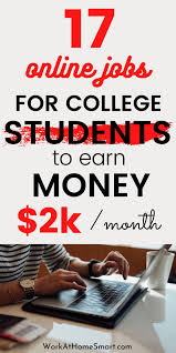 17 Best Online Jobs For College Students With No Experience Online Jobs Online Jobs For Students Student Jobs